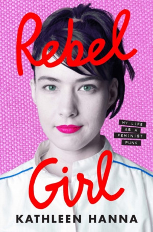 Rebel Girl - Signed Copy