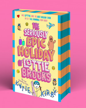 The Seriously Epic Holiday of Lottie Brooks - Signed Indie Exclusive