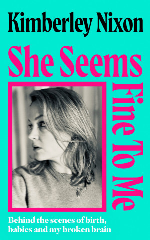She Seems Fine To Me - SIGNED COPY