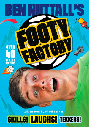 Ben Nuttall's Footy Factory - Signed Copy