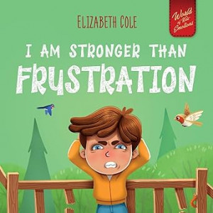 I am Stronger than Frustration (FH)