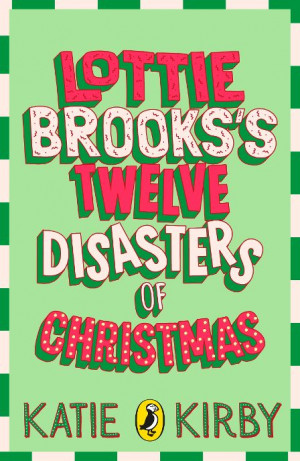 Lottie Brooks's Twelve Disasters of Christmas - Signed Copy